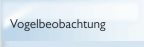 Vogelbeobachtung
